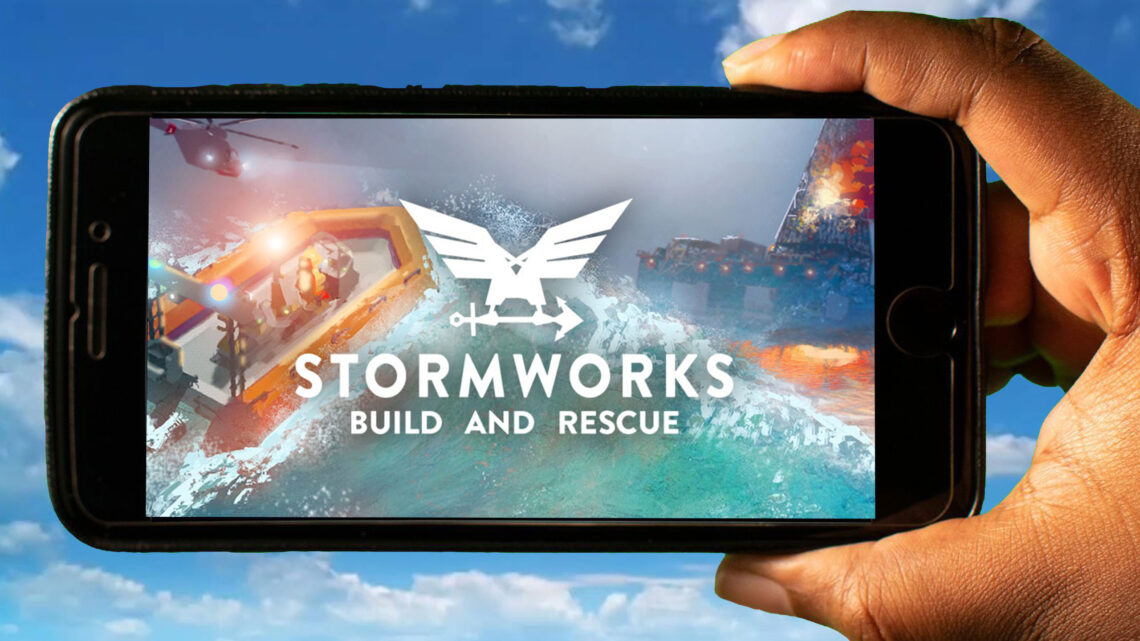 Stormworks: Build and Rescue Mobile – Jak grać na telefonie z systemem Android lub iOS?