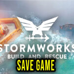 Stormworks: Build and Rescue – Save Game – lokalizacja, backup, wgrywanie