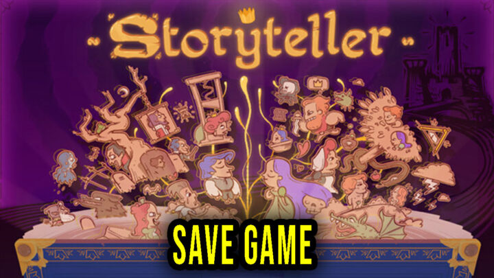 Storyteller – Save Game – lokalizacja, backup, wgrywanie