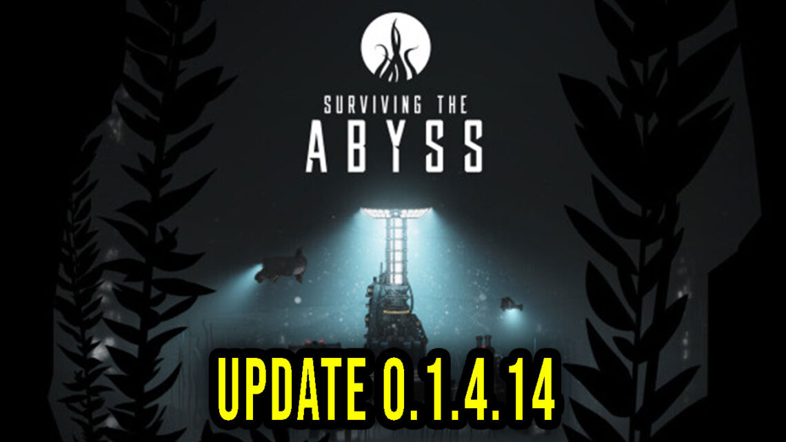 Surviving the Abyss – Wersja 0.1.4.14 – Aktualizacja, changelog, pobieranie