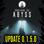 Surviving the Abyss - Wersja 0.1.5.0 - Lista zmian, changelog, pobieranie