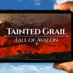 Tainted Grail The Fall of Avalon Mobile