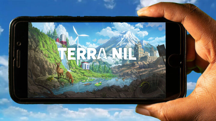 Terra Nil Mobile – Jak grać na telefonie z systemem Android lub iOS?