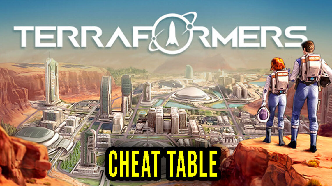 Terraformers – Cheat Table do Cheat Engine