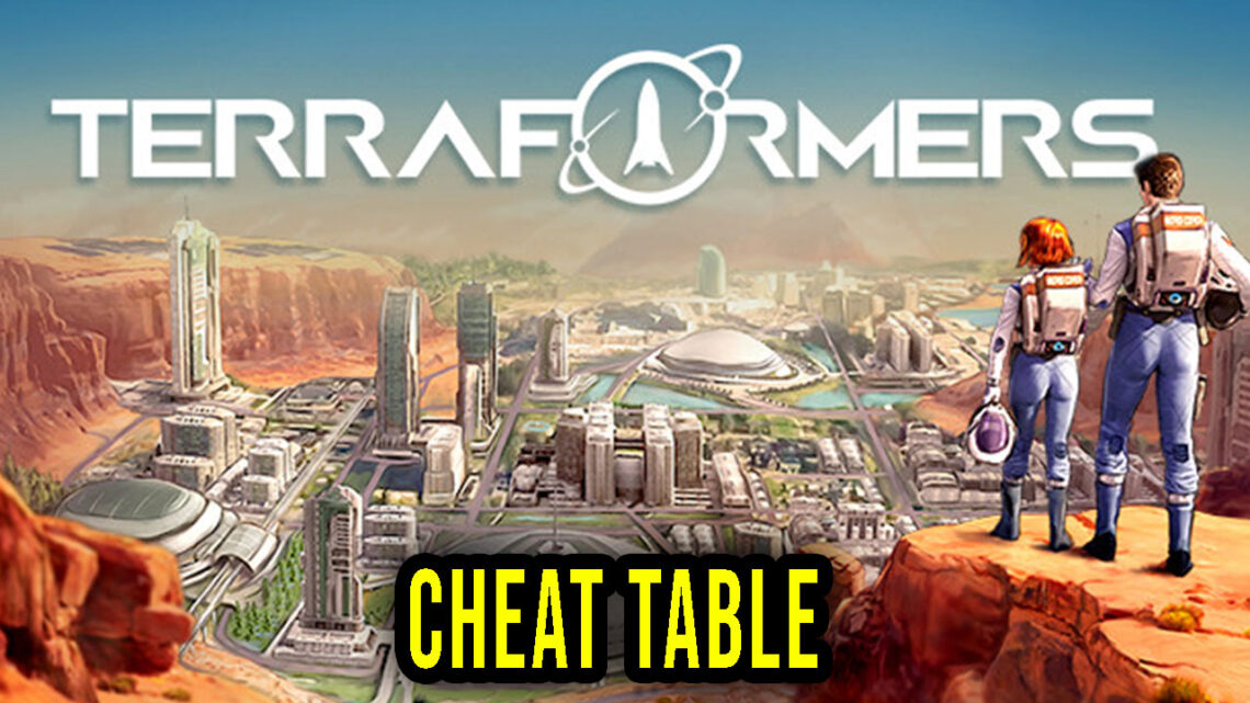 Terraformers – Cheat Table for Cheat Engine