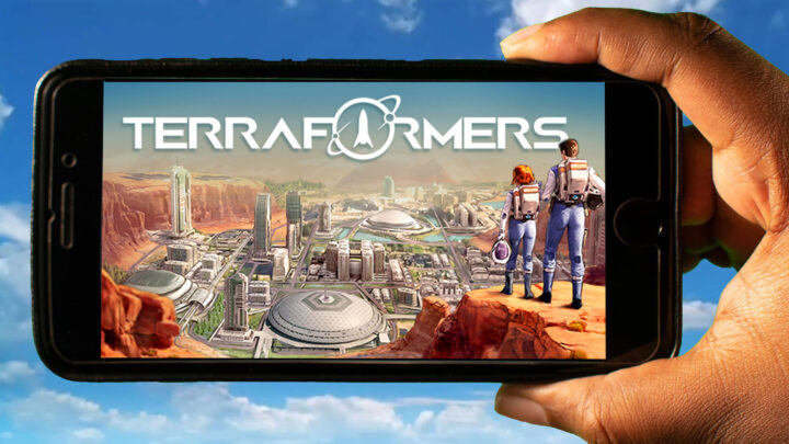Terraformers Mobile – How to play on an Android or iOS phone?