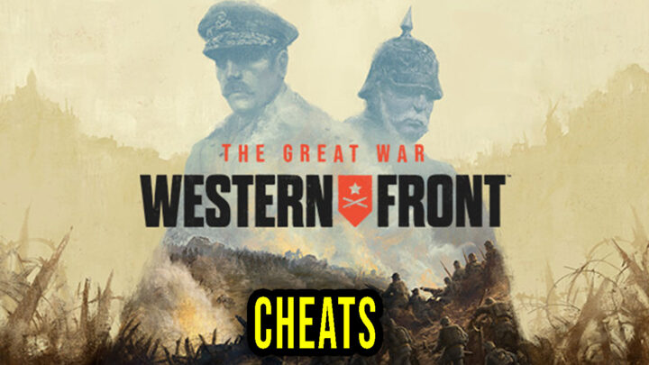 The Great War: Western Front – Cheats, Trainers, Codes