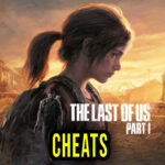 The Last of Us Part I Cheats