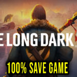 The Long Dark 100% Save Game