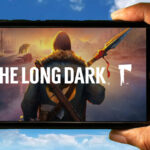 The Long Dark Mobile - How to play on an Android or iOS phone?