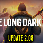 The Long Dark - Version 2.08 - Update, changelog, download