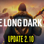 The Long Dark - Wersja 2.10 - Lista zmian, changelog, pobieranie