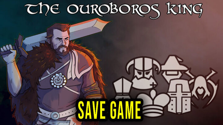The Ouroboros King – Save game – location, backup, installation