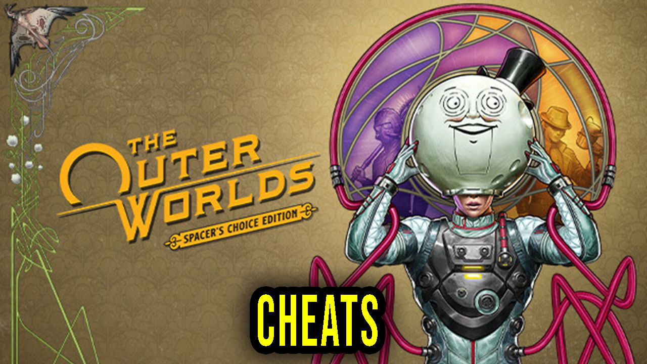 The Outer Worlds Spacer's Choice Edition Cheats, Trainers, Codes