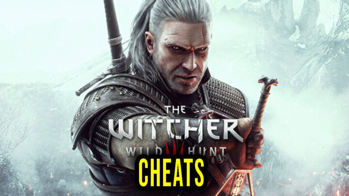 The Witcher 3: Wild Hunt – Cheats, Trainers, Codes