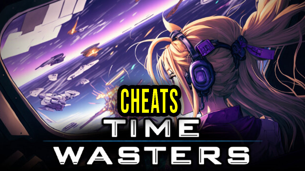 Time Wasters Cheats, Trainers, Codes Games Manuals