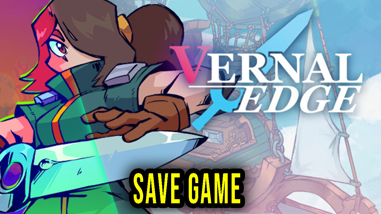 Vernal Edge Save game location, backup, installation Games Manuals