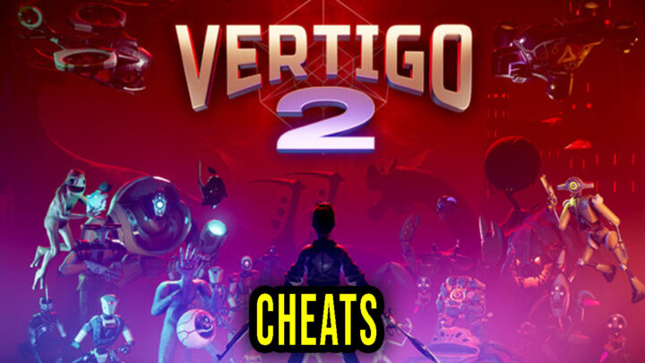 Vertigo 2 – Cheaty, Trainery, Kody