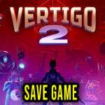Vertigo 2 Save Game