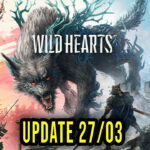 WILD HEARTS Update 27-03