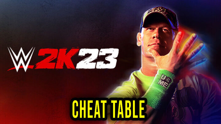 WWE 2K23 – Cheat Table for Cheat Engine