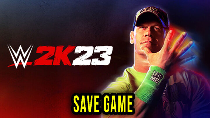 WWE 2K23 – Save game – location, backup, installation