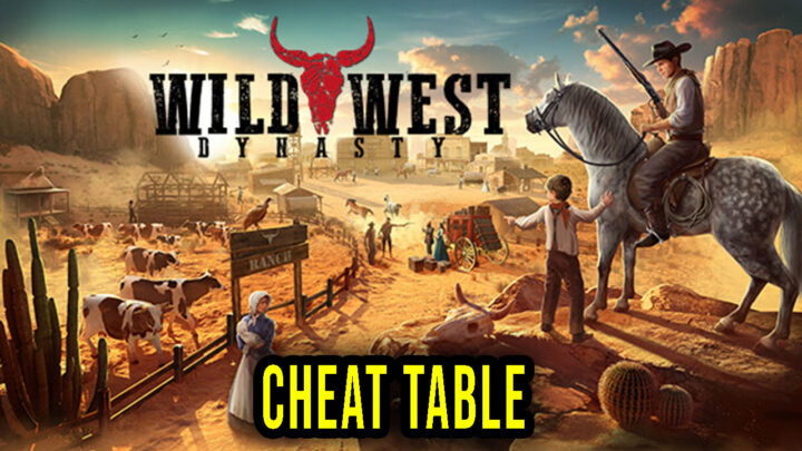 Wild West Dynasty – Cheat Table do Cheat Engine