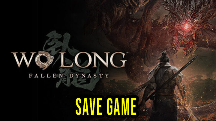 Wo Long: Fallen Dynasty – Save game – location, backup, installation