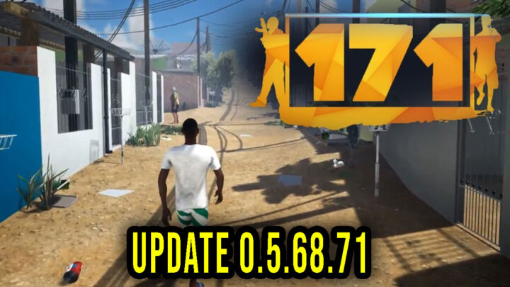 171 – Version 0.5.68.71 – Patch notes, changelog, download