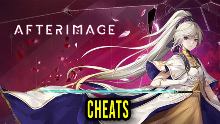 Afterimage – Cheats, Trainers, Codes