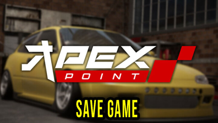 Apex Point – Save game – location, backup, installation