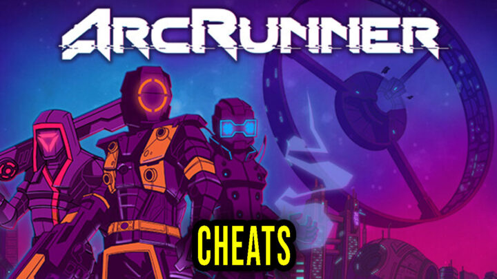ArcRunner – Cheaty, Trainery, Kody