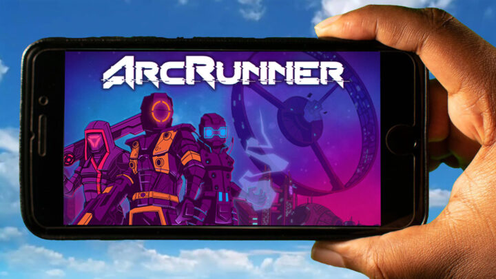 ArcRunner Mobile – How to play on an Android or iOS phone?