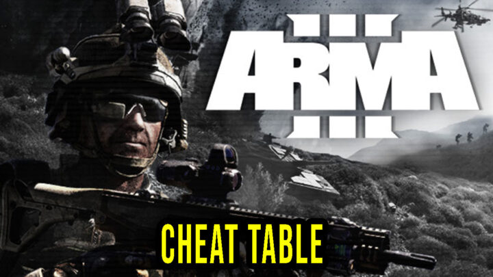 Arma 3 – Cheat Table for Cheat Engine