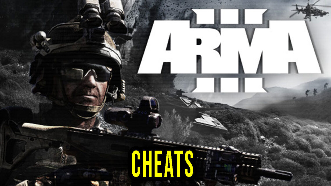 Arma 3 – Cheaty, Trainery, Kody