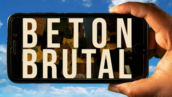 BETON BRUTAL Mobile – Jak grać na telefonie z systemem Android lub iOS?
