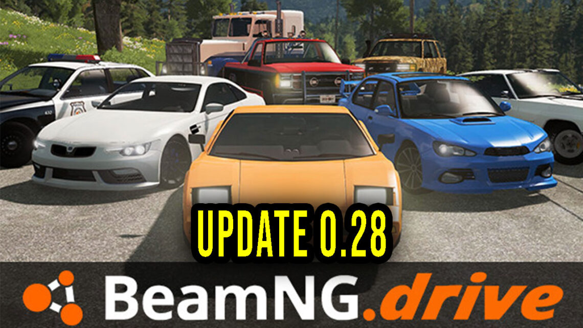 BeamNG.drive – Wersja 0.28 – Lista zmian, changelog, pobieranie