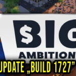 Big-Ambitions-Build-1727