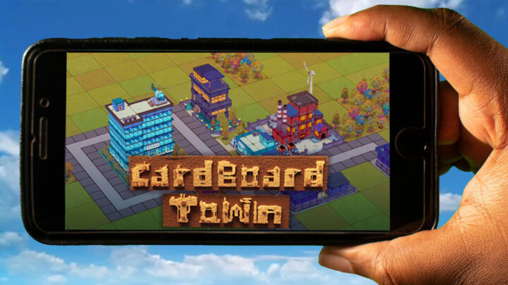Cardboard Town Mobile – How to play on an Android or iOS phone?