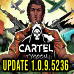 Cartel Tycoon - Wersja 1.0.9.5236 - Lista zmian, changelog, pobieranie