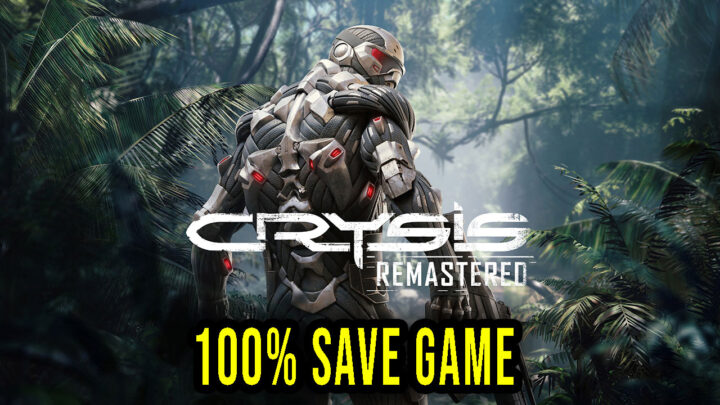 Crysis Remastered – 100% zapis gry (save game)