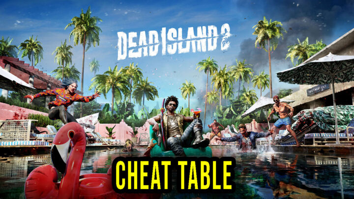 Dead Island 2 – Cheat Table do Cheat Engine