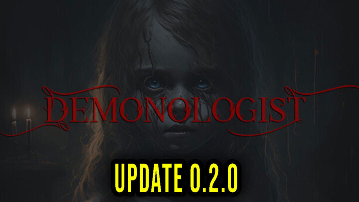 Demonologist – Version 0.2.0 – Patch notes, changelog, download