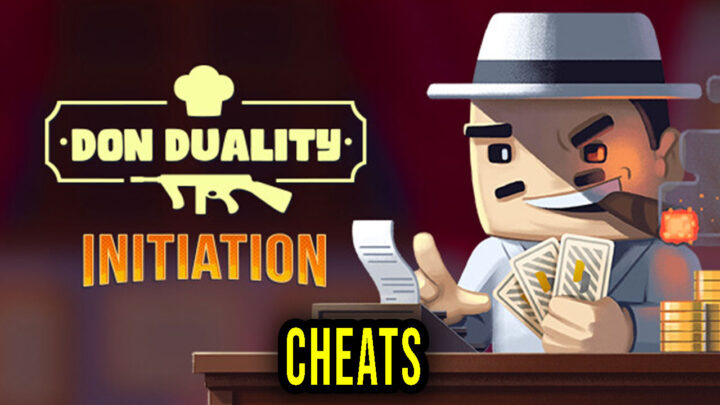 Don Duality: Initiation – Cheaty, Trainery, Kody