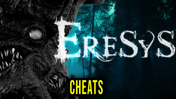 Eresys – Cheats, Trainers, Codes