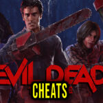 Evil Dead The Game Cheats