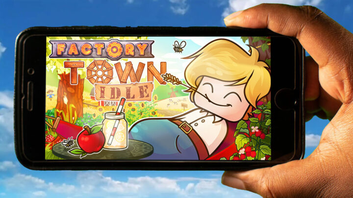 Factory Town Idle Mobile – Jak grać na telefonie z systemem Android lub iOS?