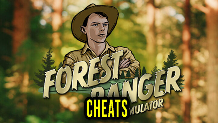 Forest Ranger Simulator – Cheats, Trainers, Codes