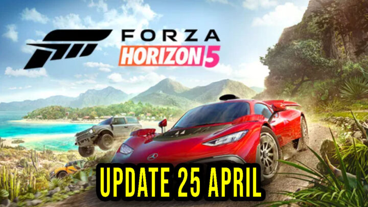 Forza Horizon 5 – Wersja 1.581.488 – Lista zmian, changelog, pobieranie