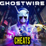 Ghostwire Tokyo Cheats